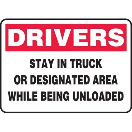 DRIVERS SAFETY SIGN STAY IN TRUCK OR MVHR940XP